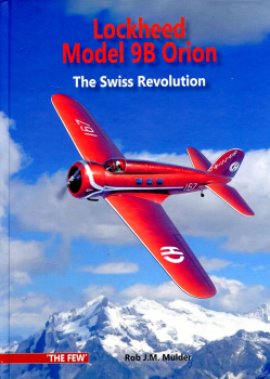 Lockheed Model 9B Orion: The Swiss Revolution