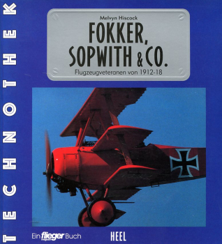 Fokker, Sopwith & Co: Flugzeugveteranen von 1912-18