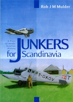 Junkers for Scandinavia: A Piece of Nordic Aviation History