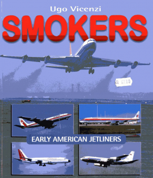 Smokers: Early American Jetliners
