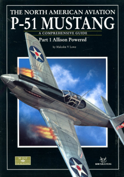 The North American P-51 Mustang - Part 1 Allison Powered: A Comprehensive Guide