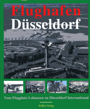 Flughafen Düsseldorf: Vom Flugplatz Lohausen zu Düsseldorf International