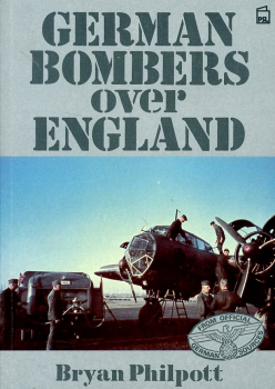 German Bombers Over England: A Selection of German Wartime Photographs from the Bundesarchiv, Koblenz