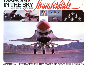 Diamonds in the Sky: A Pictorial History of the United States Air Force Thunderbirds