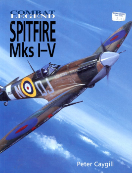 Supermarine Spitfire Mks I-V: Combat Legend