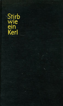 Stirb wie ein Kerl