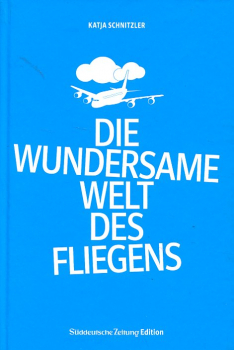 Die wundersame Welt des Fliegens