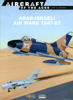 Arab - Israeli Air Wars 1947-67