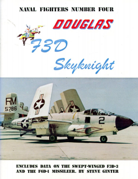 Douglas F3D Skyknight: Encludes Data on the Swept-Winged F3D-3 and the F6D-1 Missileer