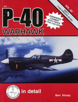 P-40 Warhawk - Part 2 P-40D Through XP-40Q: in detail & scale Vol. 62