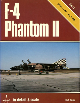 F-4 Phantom II - USAF F-4C, F-4D, RF-4C - Part 1: in detail & scale