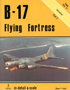 B-17 Flying Fortress - Part 2 Derivatives: in detail & scale Vol. 11