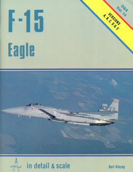 F-15 Eagle - Versions A, B, C, D & E: in detail & scale Vol. 14