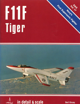 F11F Tiger - Navy's First Supersonic Fighter: in detail & scale Vol. 17