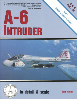 A-6 Intruder - Part 1 Bomber & Tanker Versions: in detail & scale Vol. 24