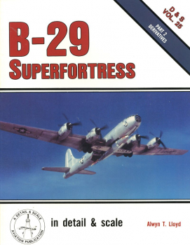 B-29 Superfortress - Part 2 Derivatives: in detail & scale Vol. 25