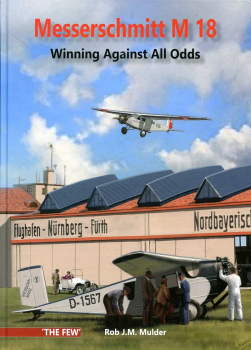Messerschmitt M 18: Winning Against All Odds