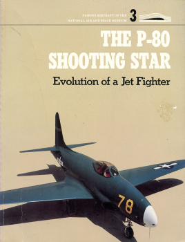 The P-80 Shooting Star: Evolution of a Jet Fighter