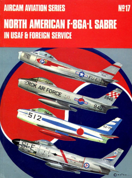 North American F-86A-L Sabre: in USAF & Foreign Service