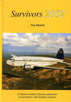 Survivors 2002: A Survey of Surviving Classic Transport Aircraft