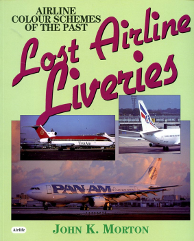 Lost Airline Liveries: Airline Colour Schemes of the Past