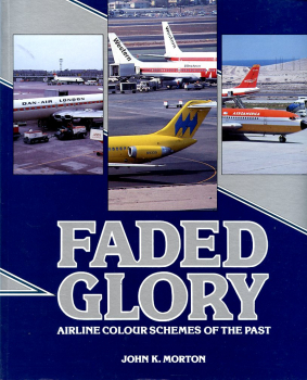 Faded Glory: Airline Colour Schemes of the Past