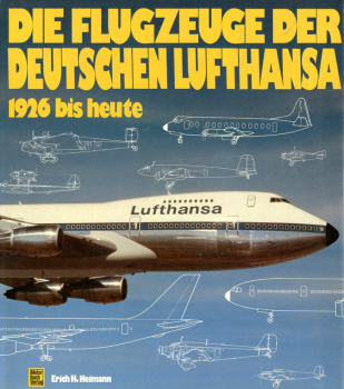 Die Flugzeuge der Deutschen Lufthansa: 1926 bis heute