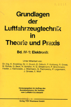Grundlagen der Luftfahrzeugtechnik in Theorie und Praxis - Band IV-1 und IV-2: Elektronik