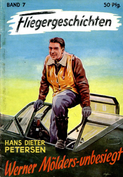 Fliegergeschichten - Band 7: Werner Mölders - unbesiegt