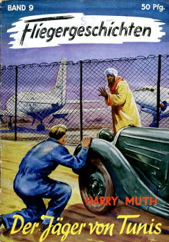 Fliegergeschichten - Band 9: Der Jäger von Tunis