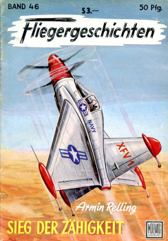 Fliegergeschichten - Band 46: Sieg der Zähigkeit