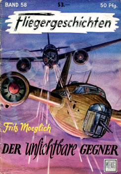 Fliegergeschichten - Band 58: Der unsichtbare Gegner