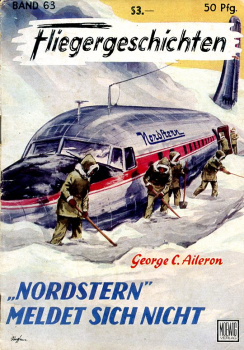 Fliegergeschichten - Band 63: "Nordstern" meldet sich nicht