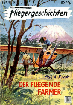 Fliegergeschichten - Band 67: Der fliegende Farmer