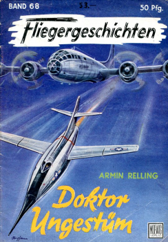 Fliegergeschichten - Band 68: Doktor Ungestüm