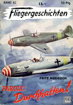 Fliegergeschichten - Band 82: Parole: Durchhalten