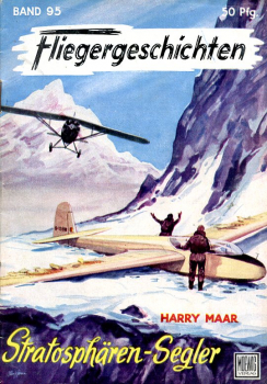 Fliegergeschichten - Band 95: Stratosphären-Segler