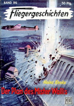 Fliegergeschichten - Band 96: Der Plan des Mister Wallis