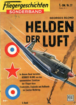 Fliegergeschichten - Sonderband Nr. 27: Helden der Luft - Die spannensten Einsätze der Flieger-Asse Frankreichs, Englands und Rußlands im Zweiten Weltkrieg