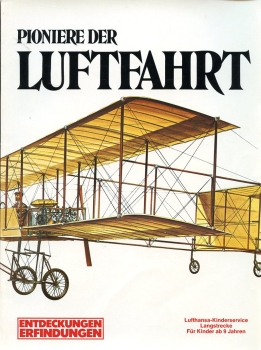 Pioniere der Luftfahrt: Entdeckungen - Erfindungen