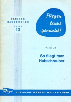 So fliegt man Hubschrauber