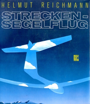 Streckensegelflug: Ein Lehrbuch für den Leistungs- und Wettbewerbssegelflug