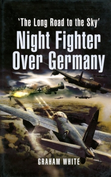 Night Fighter Over Germany: 'The Long Road to the Sky'