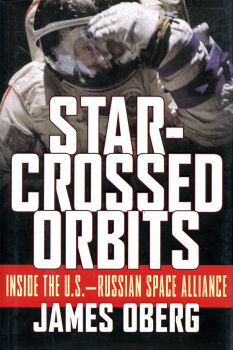 Star-Crossed Orbits: Inside the U.S.-Russian Space Alliance