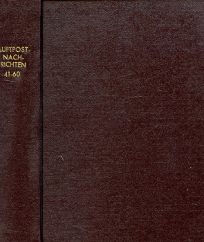 Luftpost Nachrichten Nr. 41 bis Nr. 60 - 1981-1987: Arbeitsmaterial für die Arbeitskreise Luftpost der DDR