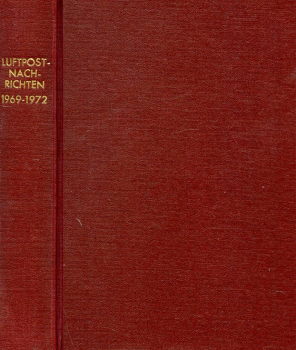 Luftpost Nachrichten 1969-1972: Arbeitsmaterial für die Arbeitskreise Luftpost der DDR