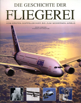 Die Geschichte der Fliegerei: Vom ersten Doppeldecker bis zum modernen Airbus