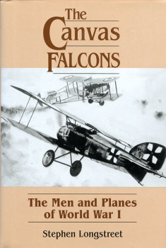 The Canvas Falcons: The Men and Planes of WW I