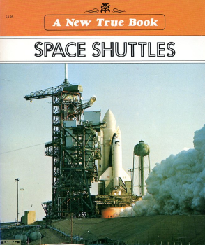 Space Shuttles: A New True Book