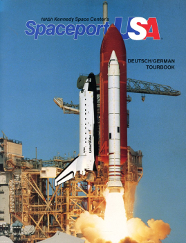 NASA Kennedy Space Center's Spaceport USA: Deutsch/German Tourbook